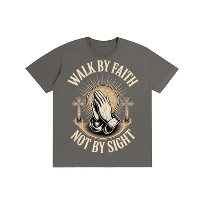 Walk By Faith, Not By Sight Tee