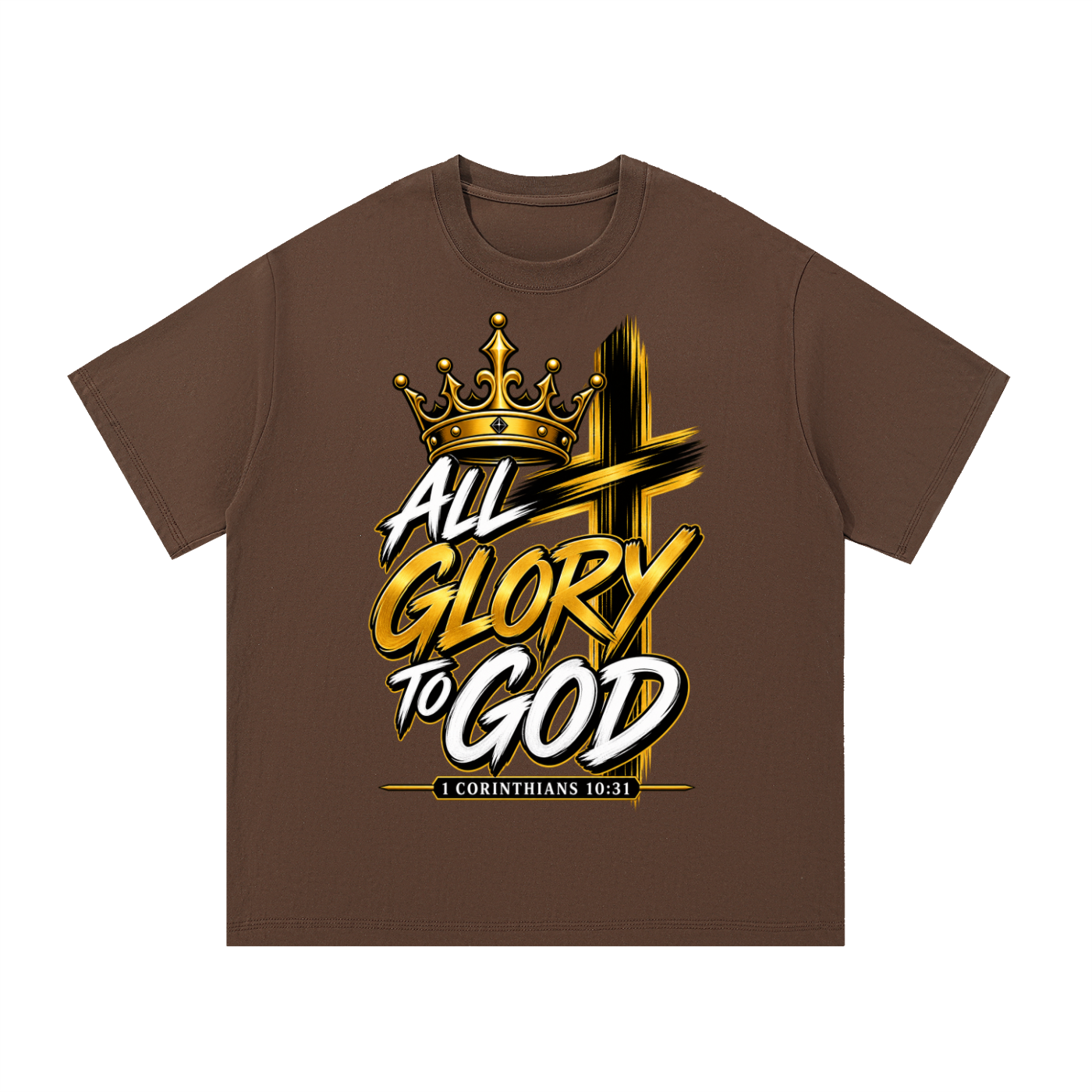 1 Corinthians 10: 31 God Did It- All Glory to God T-Shirt