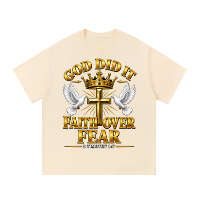 God Did It Faith Over Fear Christian T-Shirt – 2 Timothy 1:7