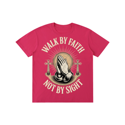 Walk By Faith, Not By Sight Tee