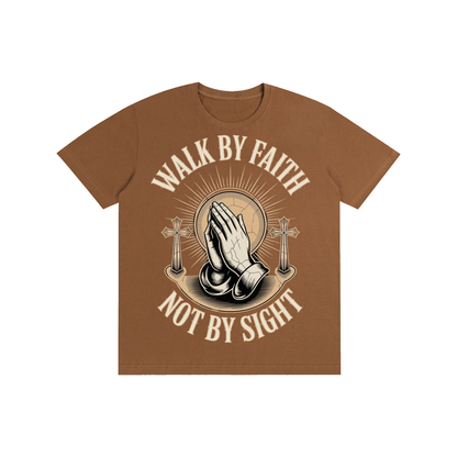 Walk By Faith, Not By Sight Tee
