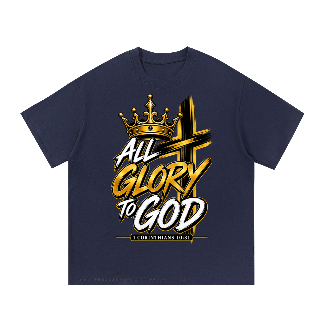1 Corinthians 10: 31 God Did It- All Glory to God T-Shirt