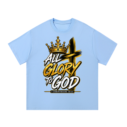 1 Corinthians 10: 31 God Did It- All Glory to God T-Shirt