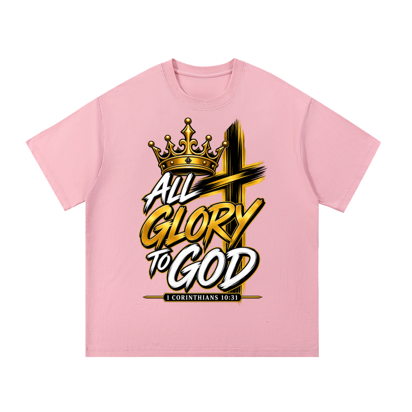 1 Corinthians 10: 31 God Did It- All Glory to God T-Shirt